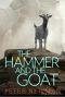 [The Vagrant 01] • The Hammer and the Goat